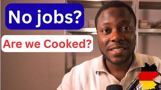 The Harsh Reality of Finding Jobs in Germany