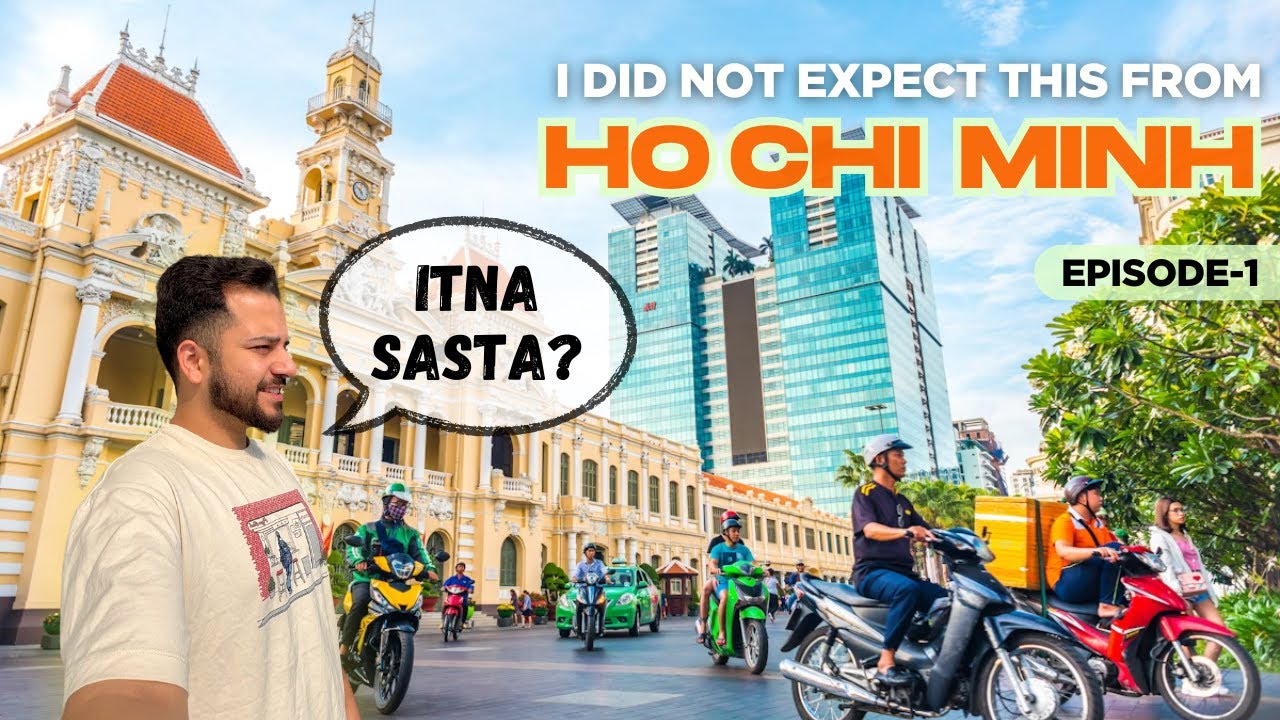 Vietnam 🇻🇳 Itna Sasta Hai? First Impressions of Ho Chi Minh City ...