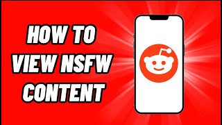 How To View NSFW Posts on Reddit (2022)