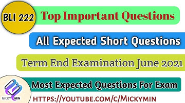 BLI - 222, Top Important Questions For Term End Examination | Expected Questions | Important Lecture
