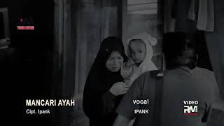 Ipank - mancari ayah