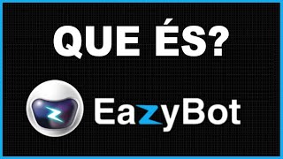 Presentación de EazyBot 🤖​ JUNIO 2022