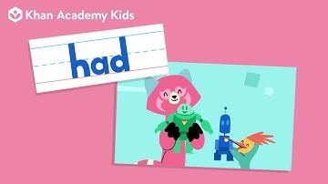 The Word "Had"  | Sight Words | Learn to Read with Khan Academy Kids