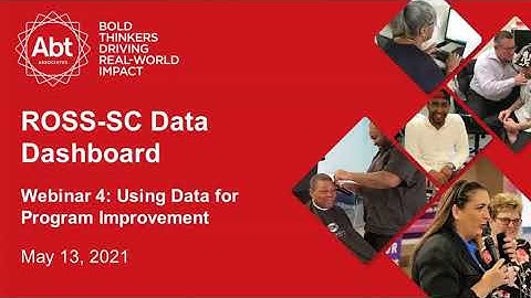 ROSS-SC Data Dashboard Webinar 4: Using Data for Program Improvement