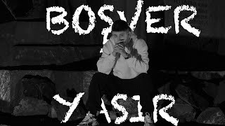 Yasir - - Boşver
