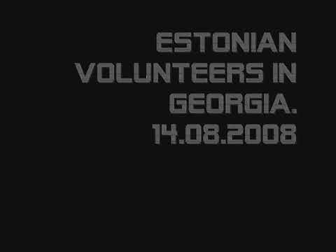 ესტონელი ვოლონტიორები საქართველოში 2008 Estonian volunteers in Georgia 2008