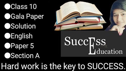 Class 10 | Gala Paper | English | Paper 5 | Solution | Section A | 2023 Board Exam | English Medium