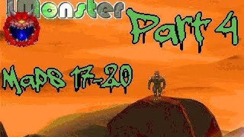 1 Monster [Doom II megawad] part 4 maps 17-20