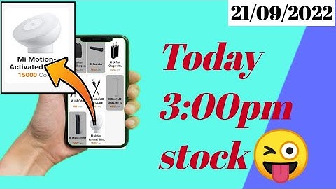 Getapps today 3:00pm stock mi motion - Activated night Light in stock 😜😜😜