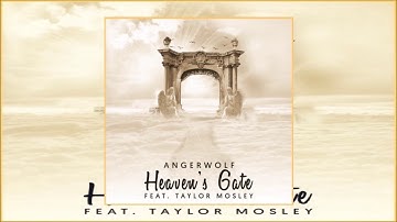 Angerwolf ft. Taylor Mosley  - Heaven