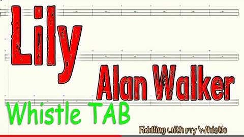 Lily - Alan Walker - Tin Whistle - Play Along Tab Tutorial