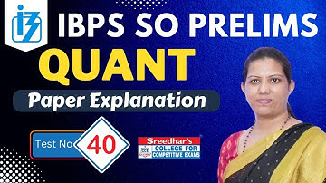 IBPS SO 2022 PRELIMS MOCK TEST NO-40 | QUANTITATIVE APTITUDE PRACTICE SET WITH IMPORTANT QUESTIONS