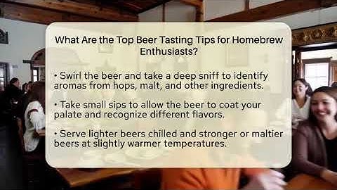 What Are the Top Beer Tasting Tips for Homebrew Enthusiasts? | The Pint Guy