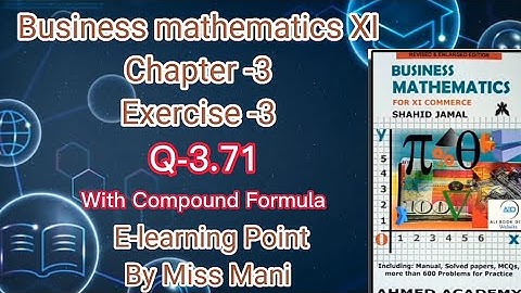 Business mathematics XI Chapter-3 Q-3.71 Solved Questions Sindh board E-learning Point Mani