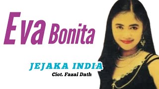 EVA BONITA - JEJAKA INDIA