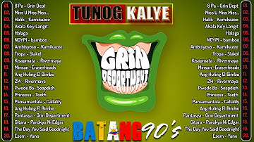 Tunog Kalye Songs 90s - Grin Department, Siakol, Parokya Ni Edgar, Eraserheads, Rivermaya, Aegis