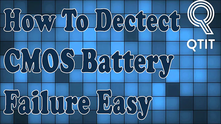 How To Dectect CMOS Battery Failure Of Your Computer