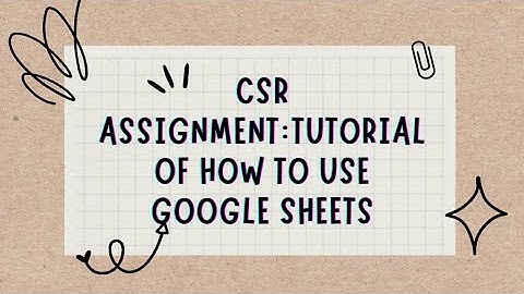 CSC 098- COMMUNITY SERVICE HOW TO USE GOOGLE SHEETS