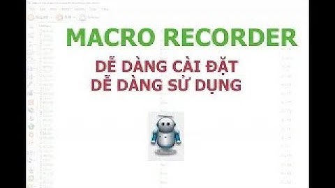 Hướng dẫn sử dụng Macro Recorder dễ dàng làm auto  - Soft for you