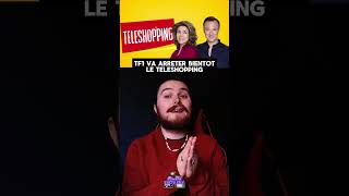TF1 VA ARRETER LE TELESHOPPING TRES BIENTOT