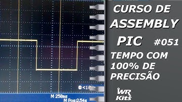 TEMPOS COM 100% DE PRECISÃO | Assembly para PIC #051