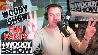 FUN FACTS About The Woody Show!