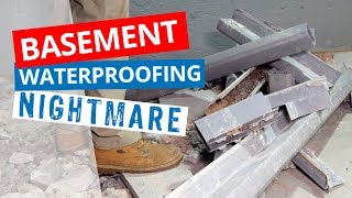 Basement Waterproofing Nightmare | How to Avoid Waterproofing Your Basement Twice