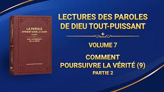 Paroles de Dieu « Comment poursuivre la vérité (9) » Partie 2