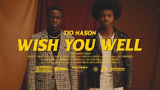 Tio Nason - Wish You Well