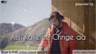 Jashan Grewal - BETTER ALONE (Official Video) || Jappy Bajwa || Raash || Asi Kalle ee Chnge aa