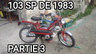 Il est presque fini ! /Restauration d'un 103 SP de 1983 / Partie 3