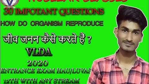 30 MOST IMORTANT QUESTION /HOW DO ORGANISM REPRODUCE // VLDA ONLINE CLASSES NUCLEAR CLASSES