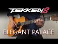 Baroque Attack (Climax) - Tekken 8 Elegant Palace Theme (Final Round) | Fingerstyle Guitar