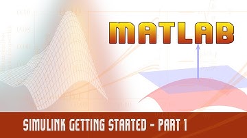 33. | Simulink GettingStarted Part 1 | - MATLAB