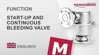 Function of combined start-up and continuous bleeding valve (bleeding and venting valves)