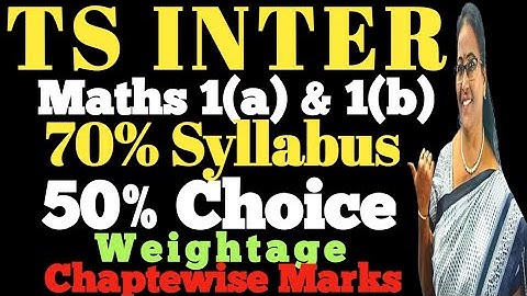 TS INTER MATHS 1A,1(B) Weightage Chapterwise Marks from 70% Syllabus  Maths Smart Educare-By Lakshmi