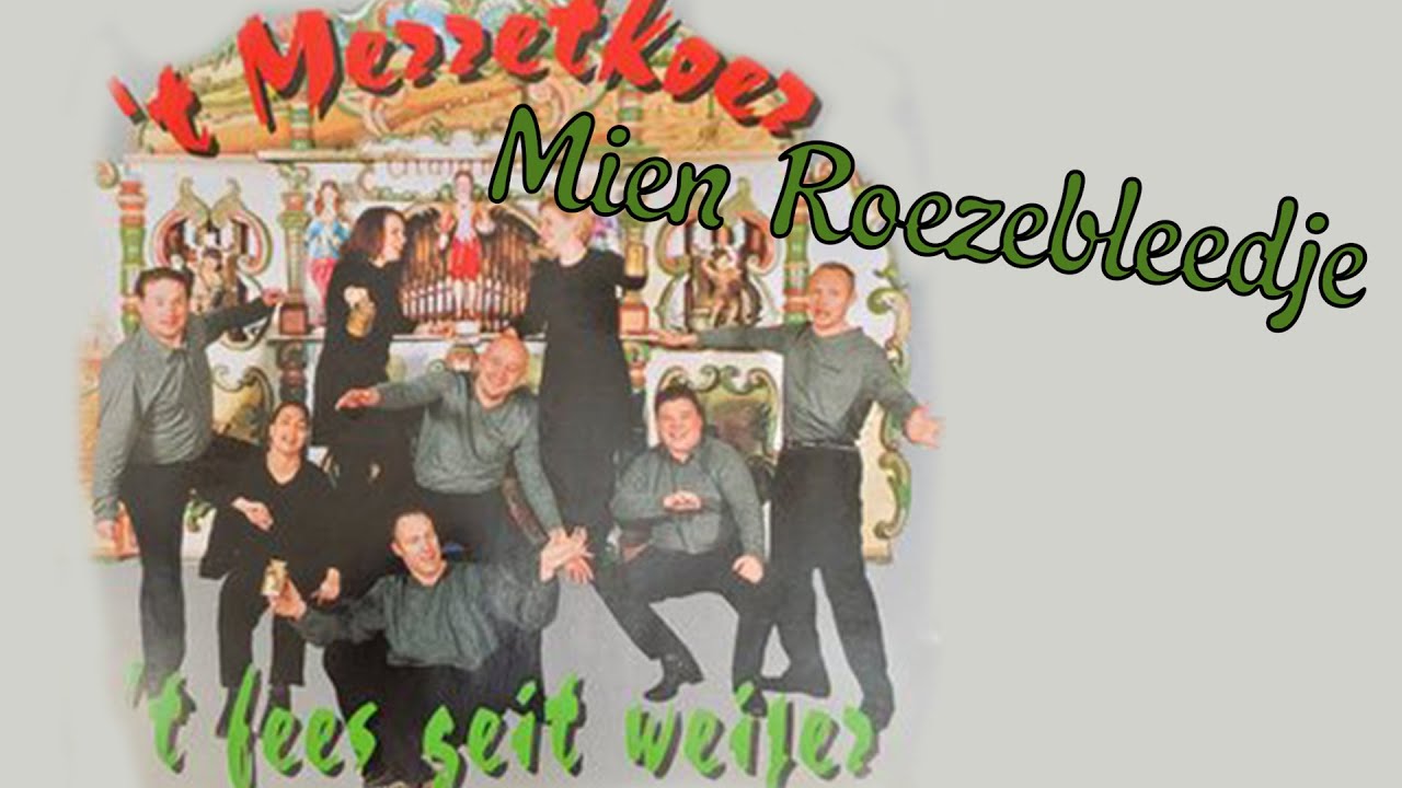 Erwin -  Mien Roezebleedje ('t Merretkoer)