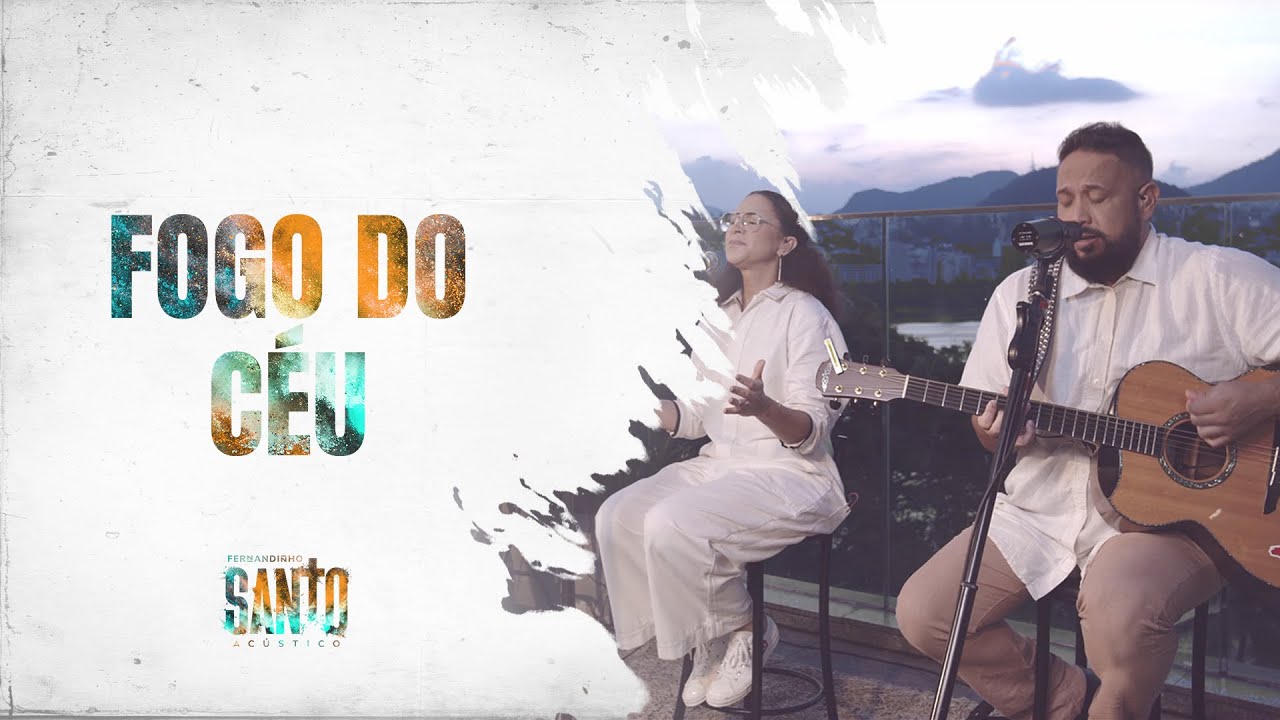 Fernandinho | Fogo Do Céu [Álbum Santo Acústico]