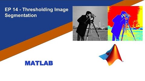 Matlab Thresholding Image Segmentation