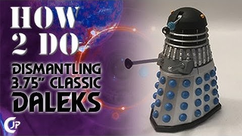How2Do : Dismantling 3.75" Classic Daleks