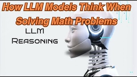 How LLM Models Think When Solving Math Problems
