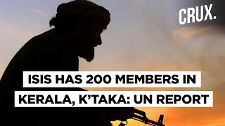 UN Report Warns Of 'Significant Numbers' of ISIS Terrorists in Kerala & Karnataka