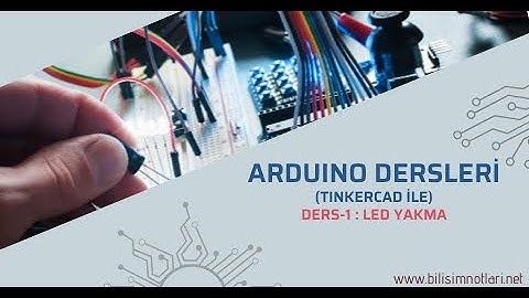 Ders 1 : Led Yakma