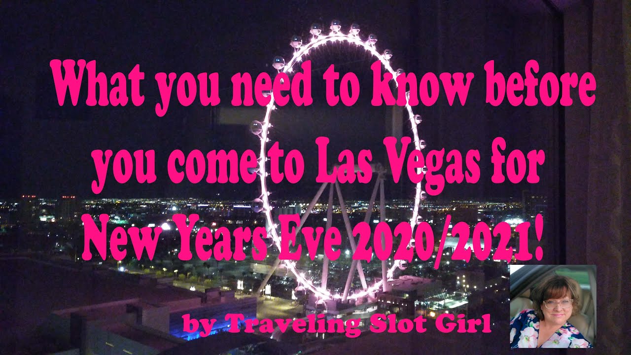 What you need to know before you come to Las Vegas for New Years Eve