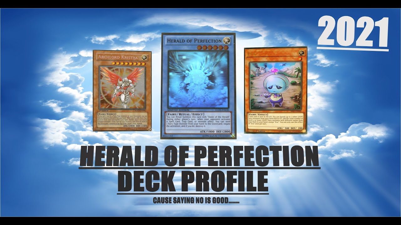 Recently came back to my yugioh team and wanted to play a Herald of  Perfection deck. Any thoughts on the most competitive build right now?  Kristiya is all I know lol