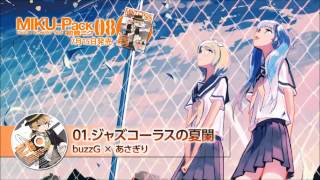 【Vocaloid】 ジャズコーラス夏闌 (Jazz Chorus of Summer in Full Swing) – Hatsune Miku