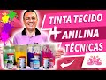 TÉCNICAS DE PINTURA | TINTA DE TECIDO E ANILINA