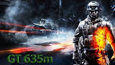 Nvidia GT 635m - Battlefield 3