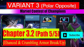 Variant 3 Ch 3.2 Path 5/5 (Enhanced & Crumbling Armor) - Marvel Contest of Champions