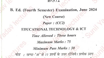 Bed fourth semester cc2 educational technology& ict paper 2024, bed 4th sem cc2 paper 2024